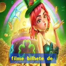 filme bilhete de loteria completo dublado